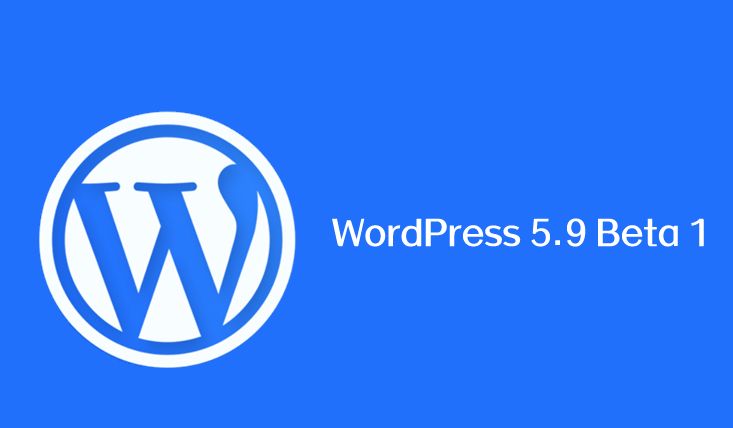 WordPress 5.9 Beta 1发布
